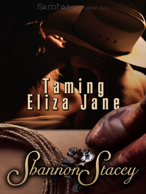 Title details for Taming Eliza Jane by Shannon Stacey - Available